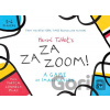 Herve Tullet's Zazazoom! - Herve Tullet