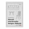 Manuál interiérového designu: Nábytek (Frida Ramstedt)