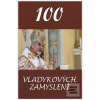 100 vladykových zamyslen… (Vladyka Milan Chautur)