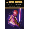 Star Wars: Shatterpoint - Matthew Stover