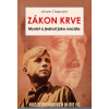 Zákon krve - Myslet a jednat jako nacista - Johann Chapoutot