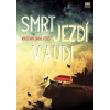 Smrt jezdí v Audi - Kristian Bang Foss