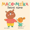 Maco a myška 1: Dobré ráno