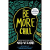 Be More Chill - Ned Vizzini
