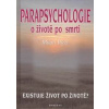 Parapsychologie o životě po smrti - Milan Rýzl