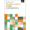Mediace dnes – realita a perspektivy - Michal Malacka