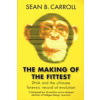 Making of the Fittest