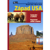 Západ USA - Průvodce přírodou - Thomas Jeier,Baehr Martin,
