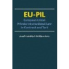 EU PIL: European Union Private International Law in Contract and Tort - Joseph Lookofsky Ketilbjørn Hertz