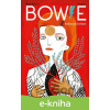 E-kniha Bowie: Ilustrovaný životopis - Fran Ruiz, María Hesse (ilustrácie)