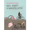 Sex, smrt a manželství - Jon Oystein Flink