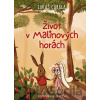 Život v Malinových horách