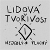 Lidová tvořivost - Nejedlý Jan, Plachý Jaromír
