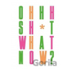 Oh Sh*t... What Now? - Craig Oldham
