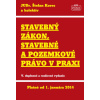 Stavebný zákon, stavebné a pozemkové právo v praxi platné od 1.1.2014 (Štefan Korec a kolektív)