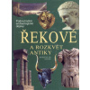 Řekové a rozkvět antiky