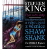 Rita Hayworthová a vykoupení z věznice Shawshank - Audiokniha - King Stephen