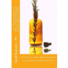 The Official Guidebook of How to Make Tinctures and Alchemy Spagyric Formulas: Soothe Your Body, Mind and Spirit using Natural Herbal Tinctures (MR Scott Rauvers)(Brožovaná)