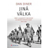 Jiná válka - Židé a Arabové v Palestině za druhé světové války 1935-1945 - Diner Dan