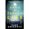 Sama v černém lese - Cass Greenová
