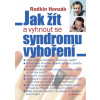 Jak žít a vyhnout se syndromu vyhoření - 2.vydání - Radkin Honzák