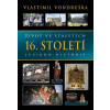 Život ve staletích - 16. století - Vondruška Vlastimil
