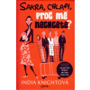 Sakra, chlapi, proč mě nechcete? - India Knightová