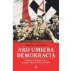 Ako umiera demokracia - Carter Hett Benjamin