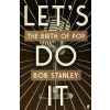 Lets Do It: The Birth of Pop