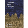 Temno Stručná historie (Ivana Čornejová)