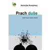 Prach duše (Nicholas Humphrey - vyd. Dybbuk-Jan Savrda)