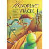Hovoriaci vtáčik - Ondrej Sliacky