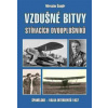 Vzdušné bitvy stíhacích dvouplošníků - Miroslav Šnajdr