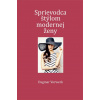Sprievodca štýlom modernej ženy - Dagmar Vorwerková