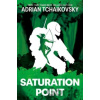 Saturation Point - Adrian Tchaikovsky