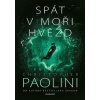Spát v moři hvězd - Kniha II. - Paolini Christopher
