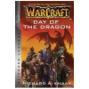 Warcraft Day of the Dragon - Richard A. Knaak, Blizzard Entertainment