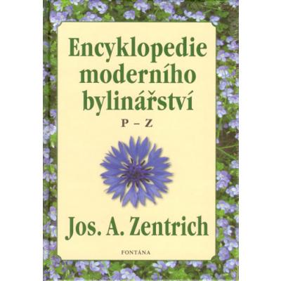 Encyklopedie moderního bylinářství P-Z (Josef A. Zentrich)