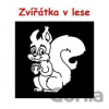 Zvířátka v lese - Jana Balonová, Tomáš Pekárek