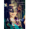 A Masked Ball