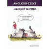 Anglicko-český jezdecký slovník - Šmídová Kristýna