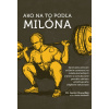 Ako na to podľa Milóna - Aaron Horschig, Kevin Sonthana
