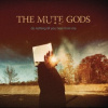 Mute Gods - Do Nothing Till You Hear From Me [CD]