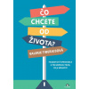 Čo chcete od života? - Valerie Tiberiusová