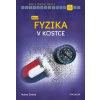 Nová fyzika v kostce pro SŠ - Helena Sixtová