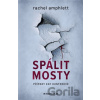 Spálit mosty - Rachel Amphlett
