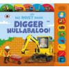 Digger Hullabaloo! Ladybird Big Noisy Book - Anita Ganeri