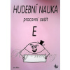 Hudobná náuka - pracovný zošit E - Eva Klein