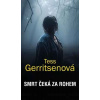 Smrt čeká za rohem