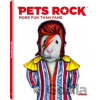 Pets Rock. More Fun Than Fame - Takkoda